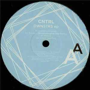 Cntrl - DWNSTRS EP flac