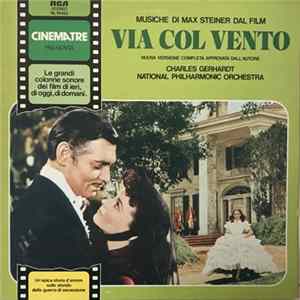 Max Steiner, Charles Gerhardt, National Philharmonic Orchestra - Musiche Di Max Steiner Dal Film "Via Col Vento" flac