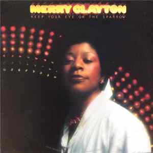 Merry Clayton - Keep Your Eye On The Sparrow flac