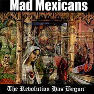 Mad Mexicans - The Revolution Has Begun flac