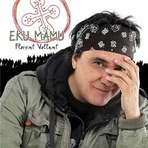 Florent Vollant - Eku Mamu flac
