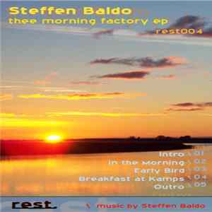 Steffen Baldo - Thee Morning Factory EP flac