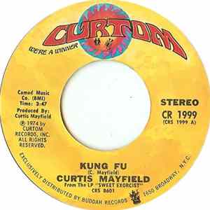 Curtis Mayfield - Kung Fu / Right On For The Darkness flac