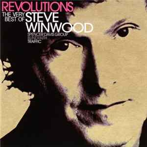 Steve Winwood - Revolutions: The Very Best Of Steve Winwood flac