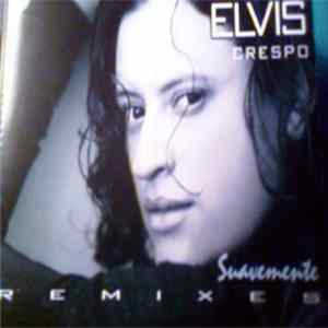Elvis Crespo - Suavemente (Remixes) flac