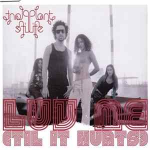 Plant Life - Luv Me (Til It Hurts) flac