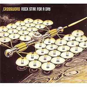 Crossword - Rock Star For A Day flac