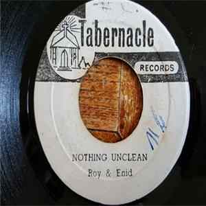 Roy & Enid, Enid Campbell - Nothing Unclean / Living With Jesus flac