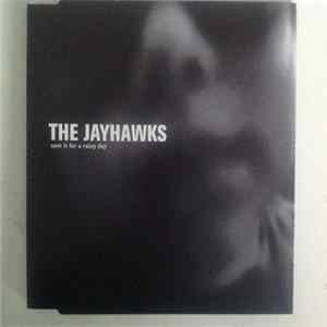 The Jayhawks - Save It For A Rainy Day flac