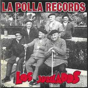 La Polla Records - Los Jubilados flac