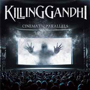 Killing Gandhi - Cinematic Parallels flac