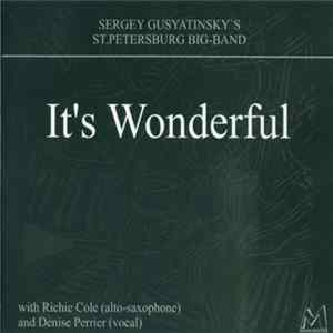 Sergey Gusyatinsky's St. Petersburg Big-Band - It's Wonderful flac