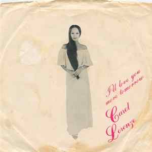 Carol Lorenzo - I'll Love You More Tomorrow flac