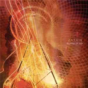 Jatun - Blanket Of Ash flac