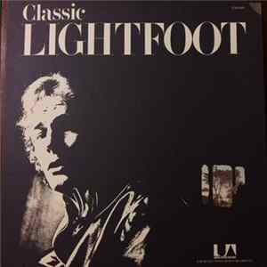 Gordon Lightfoot - Classic Lightfoot (The Best Of Lightfoot / Volume 2) flac