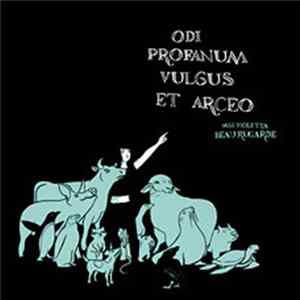 Miss Violetta Beauregarde - Odi Profanum Vulgus Et Arceo flac