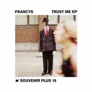 Francys - Trust Me EP flac