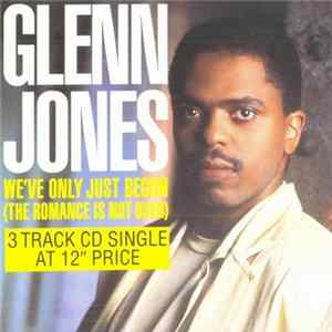 Glenn Jones - We've Only Just Begun (The Romance Is Not Over) flac