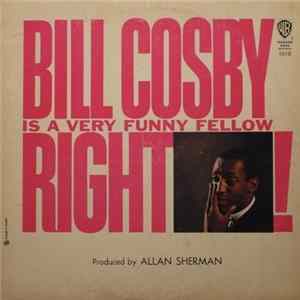Bill Cosby - Bill Cosby Is A Very Funny Fellow Right! flac