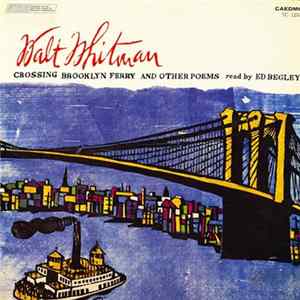 Walt Whitman, Ed Begley - Crossing Brooklyn Ferry & Other Poems flac