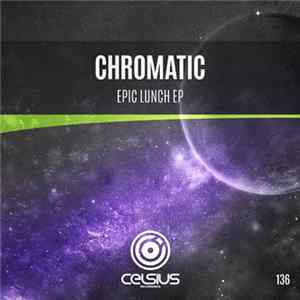 Chromatic - Epic Lunch EP flac