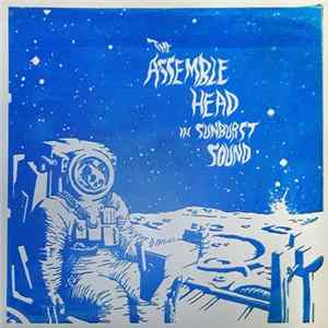 Assemble Head In Sunburst Sound - The Assemble Head In Sunburst Sound flac