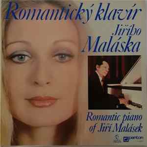 Jiří Malásek - Romantický Klavír Jiřího Maláska (Romantic Piano Of Jiří Malásek) flac