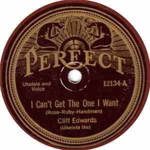 Cliff Edwards - I Can't Get The One I Want / You're So Cute flac