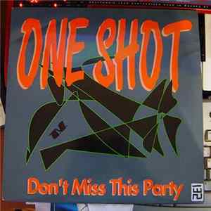 One Shot - Don't Miss This Party flac