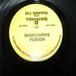 DJ Sappo & Tripwire - Shockwave / Fusion flac