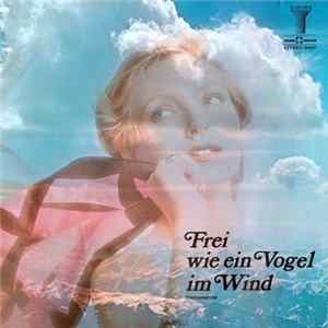 Siegfried Schwab, Mladen Franko - Frei Wie Ein Vogel Im Wind flac