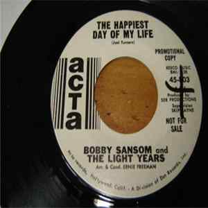 Bobby Sansom And The Light Years - The Happiest Day Of My Life flac