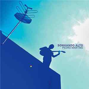 Pedro Martins - Sonhando Alto flac