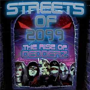 Dead Inside The Chrysalis - Streets of 2099: The Rise of Dedderz flac