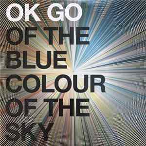 OK Go - Of The Blue Colour Of The Sky flac