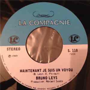 Bruno Leys - Maintenant Je Suis Un Voyou / Dans La Galaxie flac