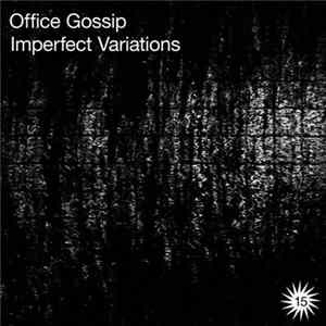 Office Gossip - Imperfect Variations flac