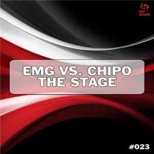 EMG vs. Chipo - The Stage flac