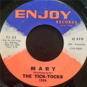 The Tick-Tocks - Mary / I'm Gonna Get You Yet flac
