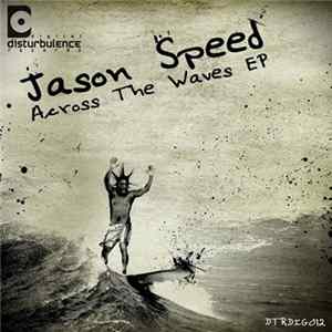 Jason Speed - Across The Waves flac