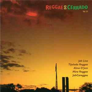 Various - Reggae Do Cerrado Vol. 01 flac
