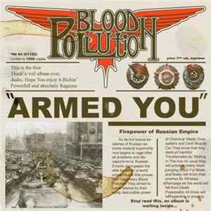 Blood Pollution - Armed You! flac