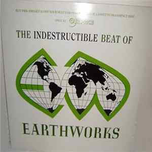 Various - The Indestructible Beat Of Earthworks flac