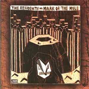 The Residents - Mark Of The Mole & Intermission flac