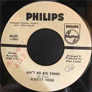 Scotty Todd - Ain't No Big Thing / Cry With Me Baby flac