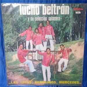 Lucho Beltrán y Su Seleccion Sabanera - ... Las Tapas, Remolinos, Mercedes... flac
