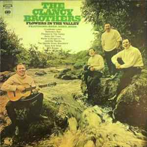 The Clancy Brothers - Flowers In The Valley flac