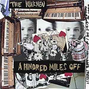 The Walkmen - A Hundred Miles Off flac