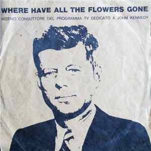 Peter, Paul & Mary Travers - Where Have All The Flowers Gone / Blowin' In The Wind flac
