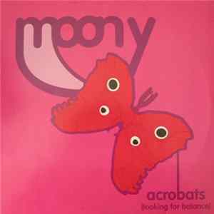 Moony - Acrobats (Looking For Balance) flac